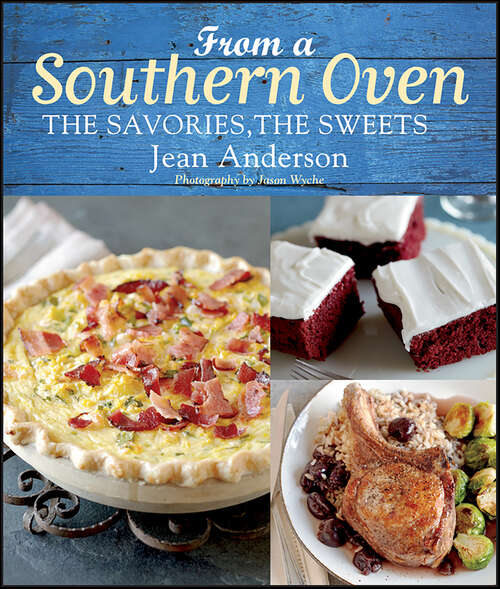 Book cover of From a Southern Oven: The Savories, The Sweets