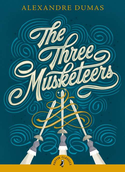 Book cover of The Three Musketeers (Puffin Classics)