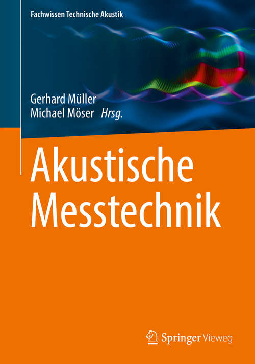Book cover of Akustische Messtechnik (Fachwissen Technische Akustik)