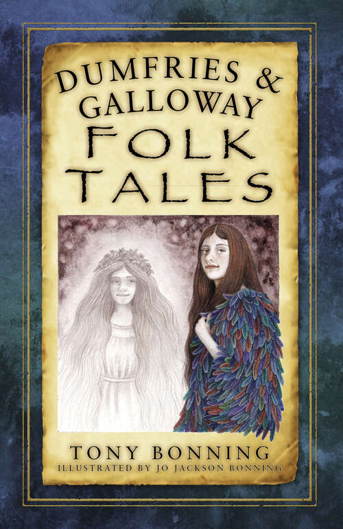 Book cover of Dumfries and Galloway Folk Tales