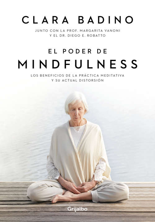 Book cover of El poder de Mindfulness: Los beneficios de la práctica meditativa y su actual distorsión