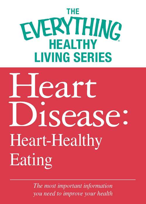 Book cover of Heart Disease: Heart-Healthy Eating