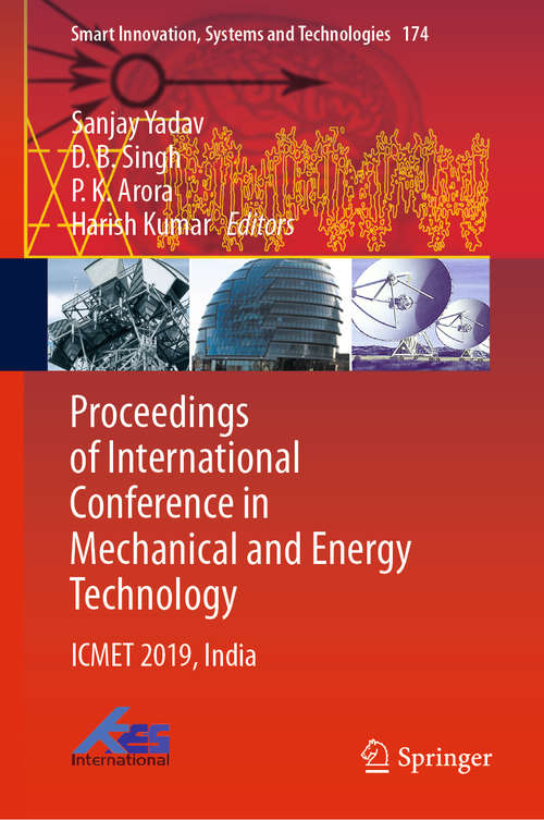 Proceedings of International Conference in Mechanical and Energy Technology: ICMET 2019, India (Smart Innovation, Systems and Technologies #174)