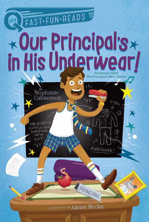 Our Principal's in His Underwear! (QUIX)