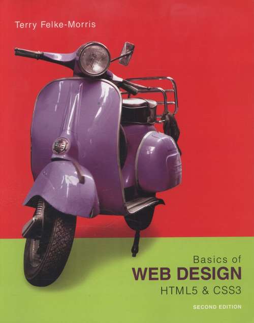 Book cover of Basics of Web Design: HTML5 and CSS3 Second Edition