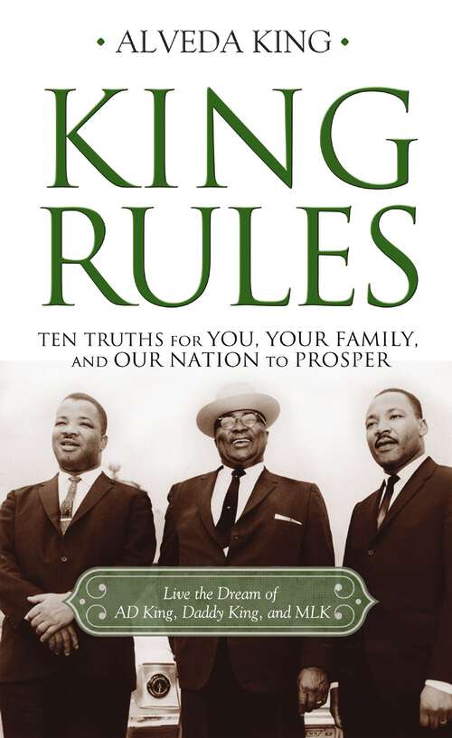 Book cover of King Rules: Ten Truths for You, Your Family, and Our Nation to Prosper