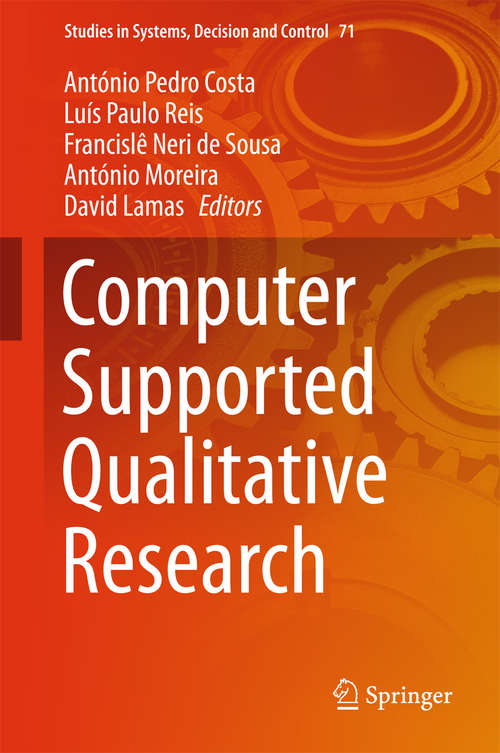 Computer Supported Qualitative Research (Studies in Systems, Decision and Control #71)