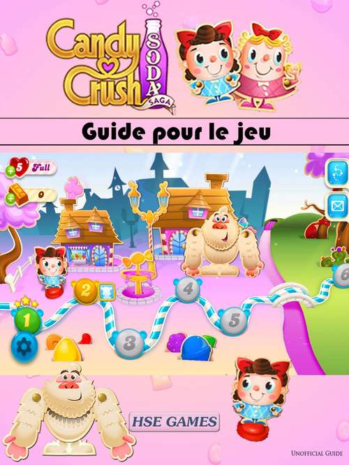 Book cover of Guide pour le jeu Candy Crush Soda Saga
