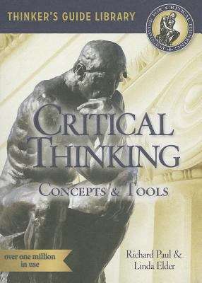 The Miniature Guide to Critical Thinking: Concepts and Tools