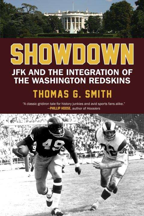 Book cover of Showdown: JFK and the Integraton of the Washington Redskins
