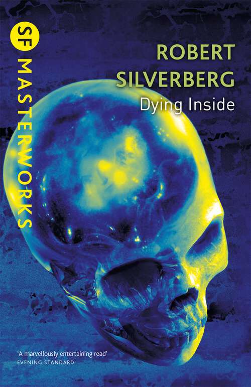 Book cover of Dying Inside (S.F. MASTERWORKS #49)
