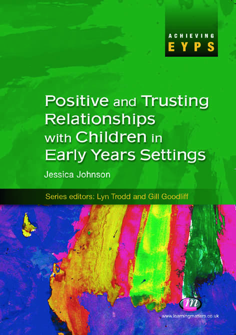 Book cover of Positive and Trusting Relationships with Children in Early Years Settings