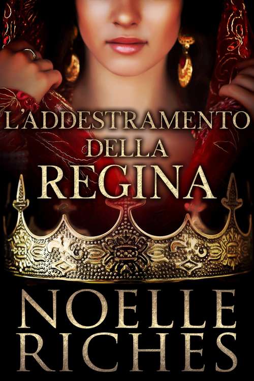 Book cover of L'Addestramento della Regina: La Regina di Orano #1 (La Regina di Orano #1 #1)