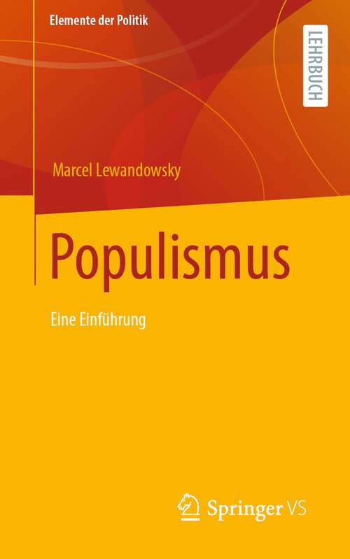 Book cover of Populismus: Eine Einführung (1. Aufl. 2022) (Elemente der Politik)