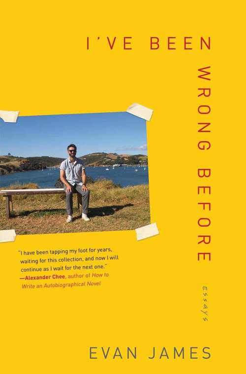 Book cover of I've Been Wrong Before: Essays