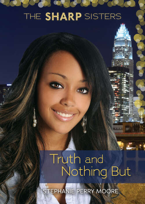Book cover of Truth and Nothing But (The\sharp Sisters Ser.)