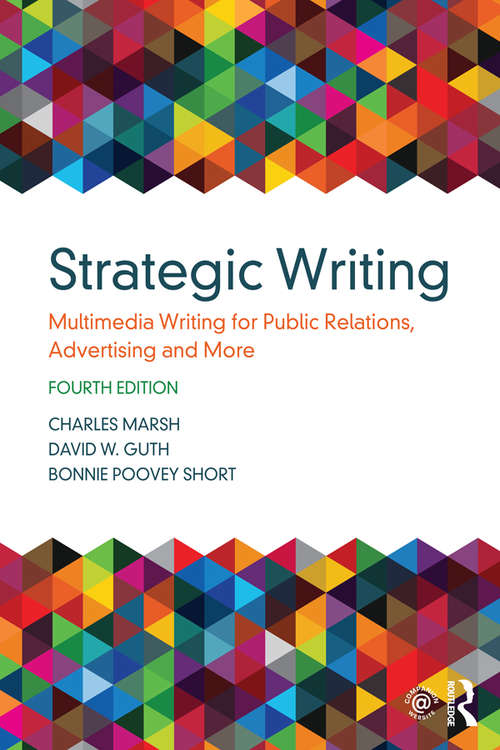 Strategic Writing: Multimedia Writing for Public Relations, Advertising and More (Mysearchlab Series 15% Off Ser.)