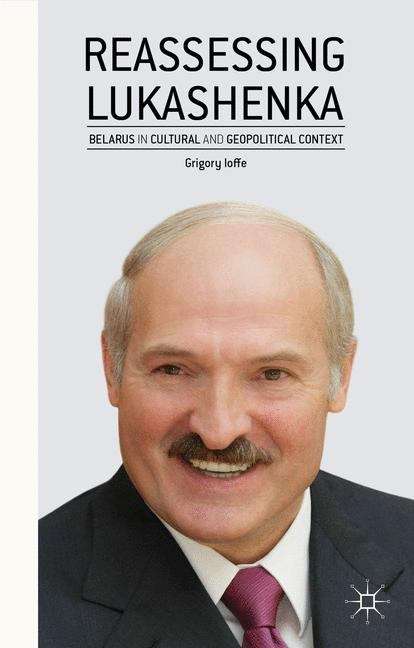 Book cover of Reassessing Lukashenka