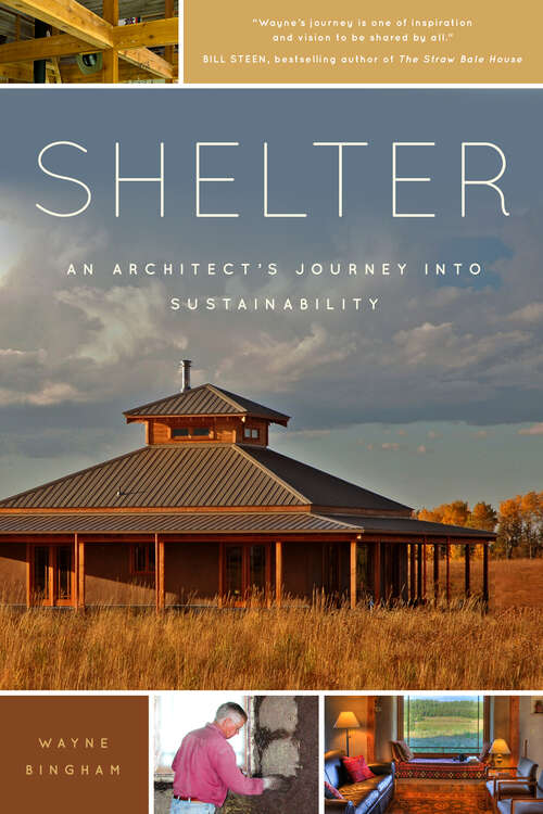 Book cover of Shelter: An Architect's Journey into Sustainability