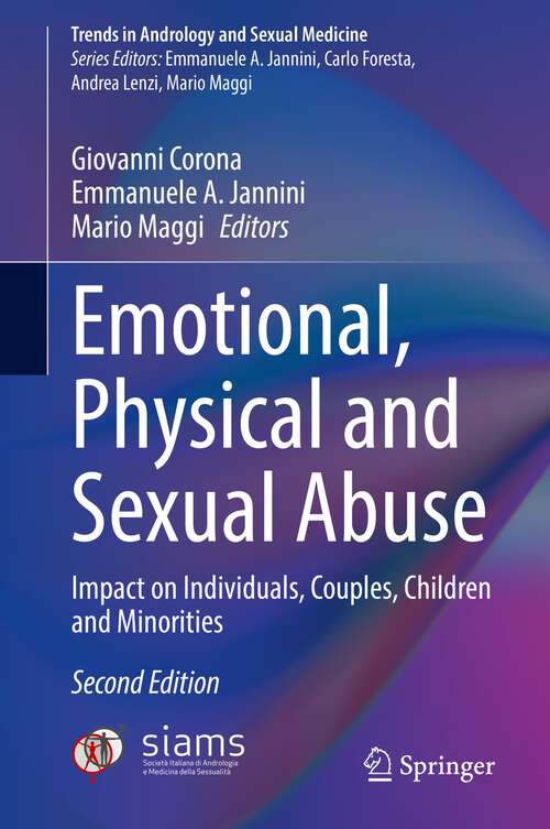 Book cover of Emotional, Physical and Sexual Abuse: Impact on Individuals, Couples, Children and Minorities (2nd ed. 2023) (Trends in Andrology and Sexual Medicine)