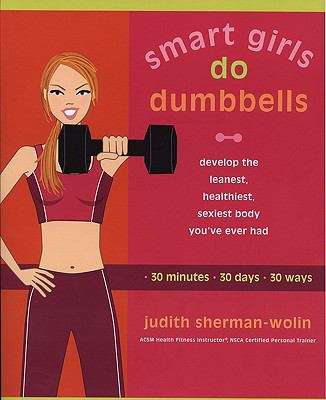 Book cover of Smart Girls Do Dumbbells