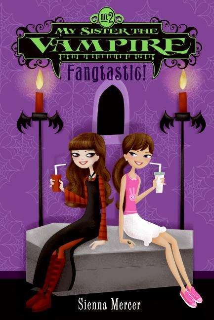 Book cover of My Sister the Vampire, Book Two: Fangtastic!