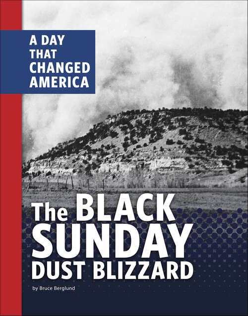Book cover of The Black Sunday Dust Blizzard (A Day That Changed America)