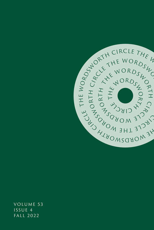 Book cover of The Wordsworth Circle, volume 53 number 4 (Autumn 2022)