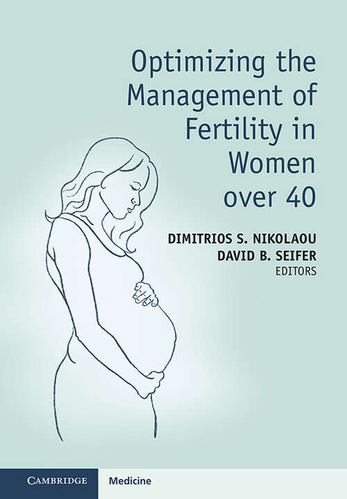 Book cover of Optimizing the Management of Fertility in Women over 40