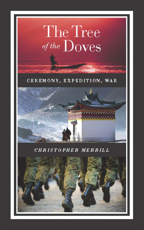 The Tree of the Doves: Ceremony, Expedition, War