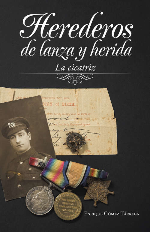 Book cover of Herederos de lanza y herida: La cicatriz