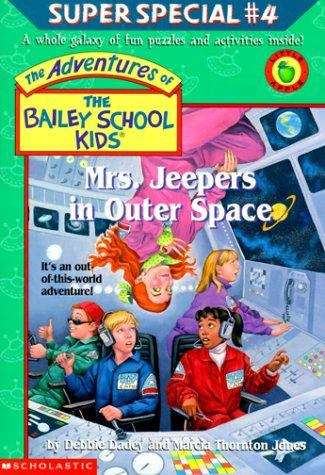 Book cover of Mrs. Jeepers in Outer Space (The Bailey School Kids Super Special #4)