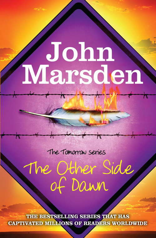 Book cover of The Other Side of Dawn: Book 7 (The Tomorrow Series #7)