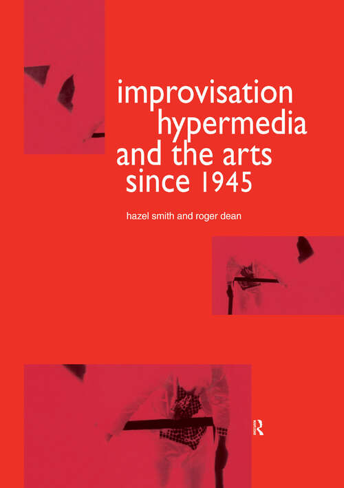 Book cover of Improvisation Hypermedia and the Arts since 1945 (Performing Arts Studies: Vol. 4)
