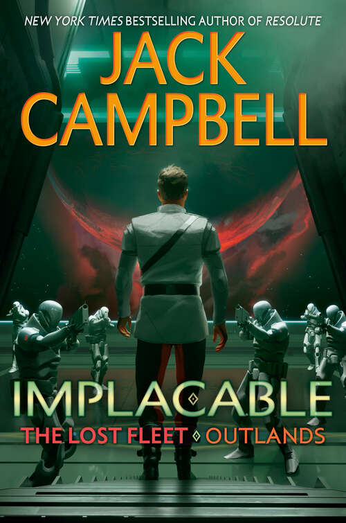 Book cover of Implacable (The Lost Fleet: Outlands #3)