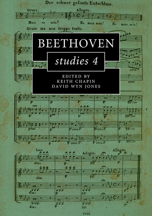 Beethoven Studies 4 (Cambridge Composer Studies)