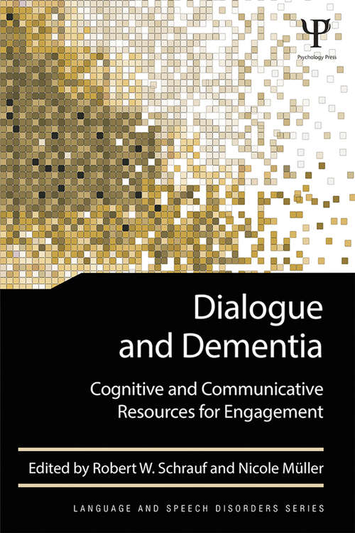 Book cover of Dialogue and Dementia: Cognitive and Communicative Resources for Engagement