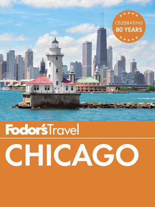 Book cover of Fodor's Chicago 2016