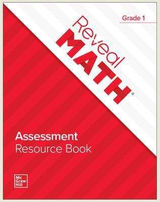 Book cover of Reveal Math®, Grade 1: Assessment Resource Book