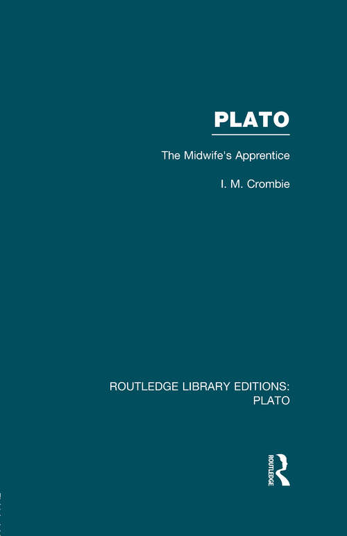 Book cover of Plato: The Midwife's Apprentice (Routledge Library Editions: Plato)