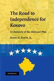Book cover of The Road to Independence for Kosovo: A Chronicle of the Ahtisaari Plan