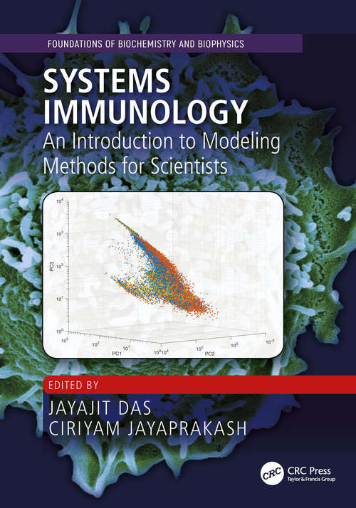 Book cover of Systems Immunology: An Introduction to Modeling Methods for Scientists (Foundations of Biochemistry and Biophysics)
