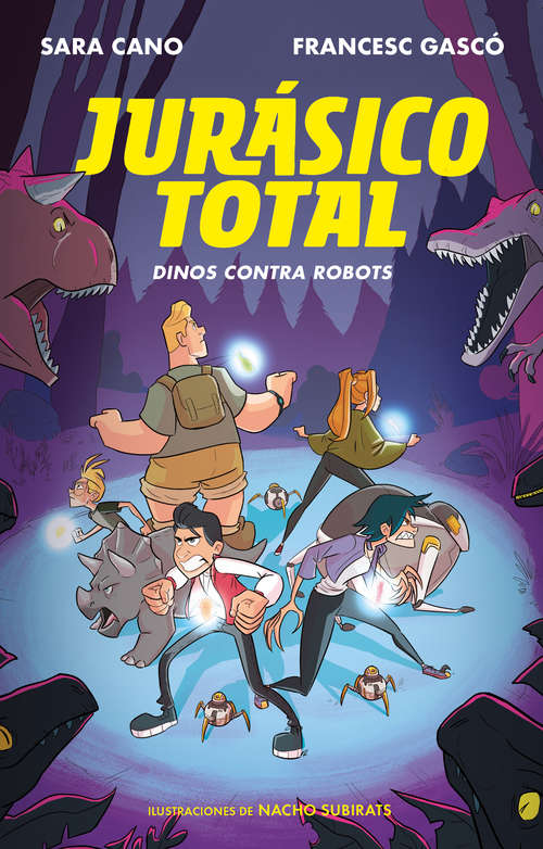 Book cover of Dinos contra robots (Serie Jurásico Total: Volumen 2)