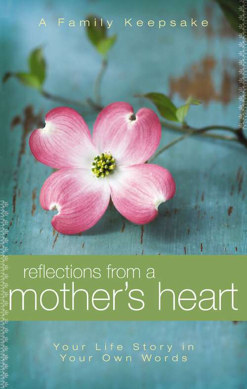 Book cover of Reflections From a Mother's Heart