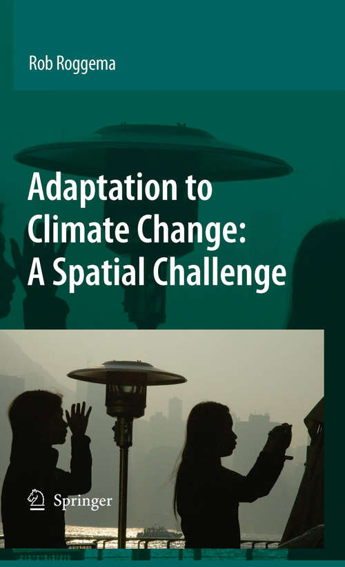 Book cover of Adaptation to Climate Change: A Spatial Challenge