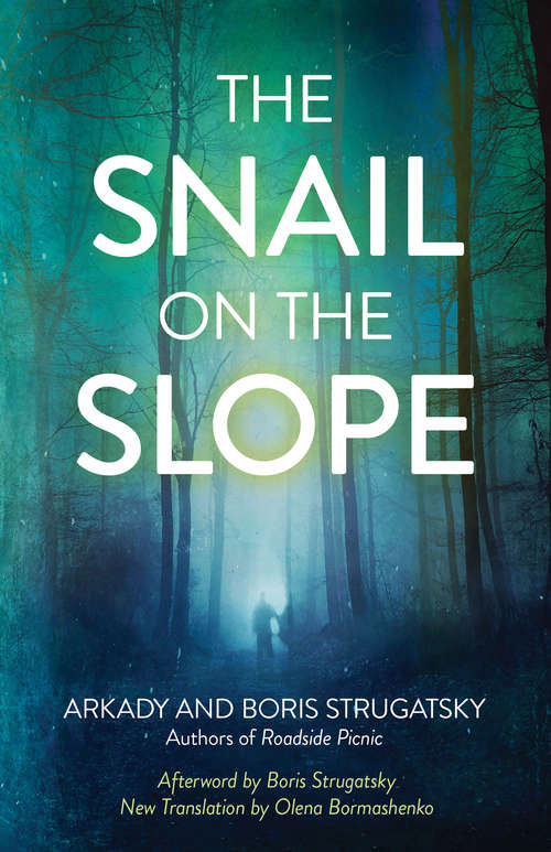 The Snail on the Slope (Rediscovered Classics)