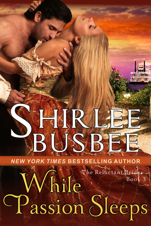 Book cover of While Passion Sleeps (The Reluctant Brides Series, Book 3)