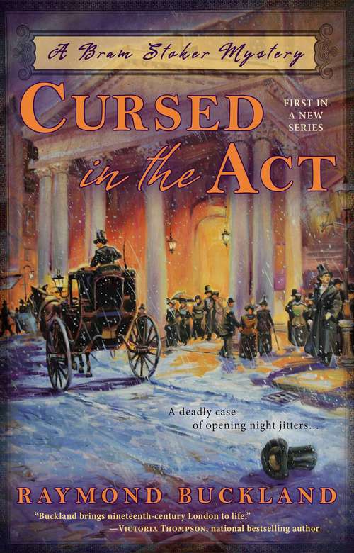 Book cover of Cursed in the Act (Bram Stocker Mystery #1)