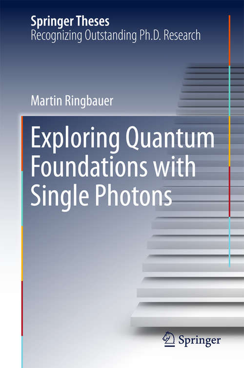 Book cover of Exploring Quantum Foundations with Single Photons