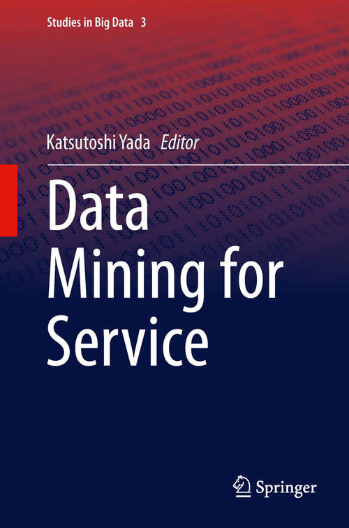 Data Mining for Service (Studies in Big Data #3)